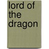 Lord of the Dragon door Suzanne Robinson