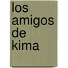 Los Amigos de Kima by Corin Tellado