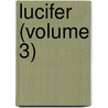 Lucifer (Volume 3) door Theosophical Publishing Society