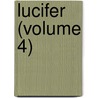 Lucifer (Volume 4) door Theosophical Publishing Society