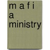 M A F I A Ministry door Cheryl Brown