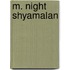 M. Night Shyamalan