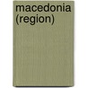 Macedonia (Region) by Frederic P. Miller