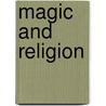 Magic And Religion door John McBrewster