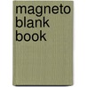 Magneto Blank Book by Notebook