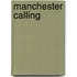 Manchester Calling