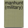 Manhunt (Military) door Frederic P. Miller