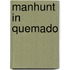 Manhunt In Quemado