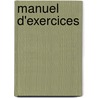 Manuel D'Exercices by Denis M. Provencher