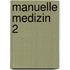 Manuelle Medizin 2