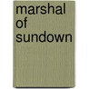 Marshal Of Sundown door Jackson Gregory