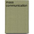 Mass Communication