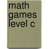 Math Games Level C door Evan-Moor Educational Publishers