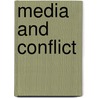 Media And Conflict by Cees Jan Hamelink