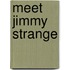 Meet Jimmy Strange