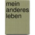 Mein Anderes Leben