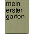 Mein erster Garten