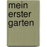 Mein erster Garten door Norbert Pautner