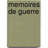 Memoires De Guerre by Charles de Gaulle