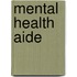 Mental Health Aide