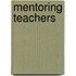 Mentoring Teachers