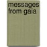 Messages From Gaia