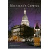 Michigan's Capitol by William Seale