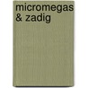 Micromegas & Zadig door Voltaire