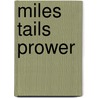 Miles Tails Prower door Frederic P. Miller