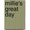 Millie's Great Day by Morgan Brown