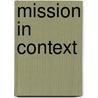 Mission In Context door John Corrie
