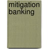 Mitigation Banking door Douglas R. Porter