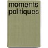 Moments politiques