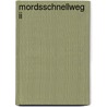 Mordsschnellweg Ii by Leo P. Ard
