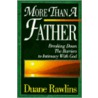 More Than a Father by Duane Rawlins