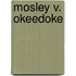 Mosley V. Okeedoke