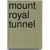 Mount Royal Tunnel door Anthony Clegg