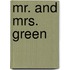 Mr. and Mrs. Green