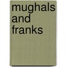 Mughals And Franks door Sanjay Subrahmanyam
