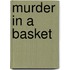 Murder In A Basket