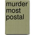 Murder Most Postal