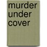 Murder Under Cover