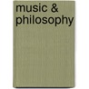 Music & Philosophy door Robert E. Wood