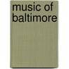 Music Of Baltimore door John McBrewster