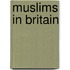 Muslims In Britain