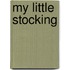 My Little Stocking