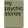 My Psychic Stories door Jayne Wallace
