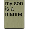 My Son Is A Marine door Jo Anne Allen
