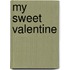 My Sweet Valentine