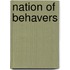 Nation Of Behavers